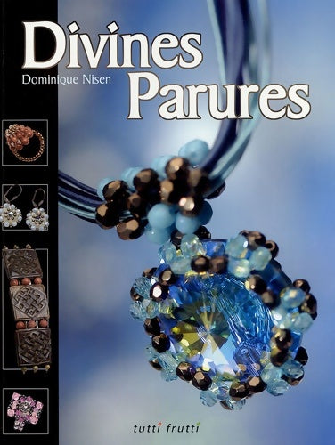 Livrenpoche : Divines parures - Dominique Nisen - Livre