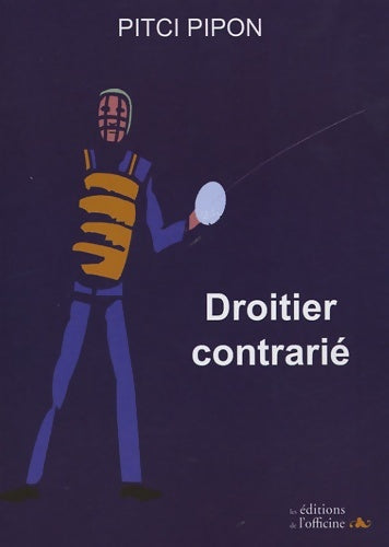 Livrenpoche : Droitier contrarié - Pitci Pipon - Livre