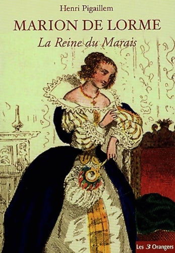 Livrenpoche : Marion de Lorme : La Reine du marais - Henri Pigaillem - Livre