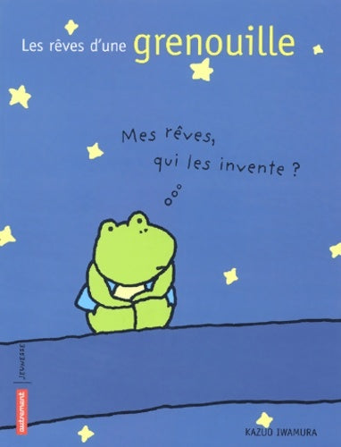 Livrenpoche : Les Rêves d'une grenouille - Kazuo Iwamura - Livre