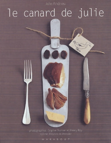 Livrenpoche : Le canard de Julie - Julie Andrieu - Livre