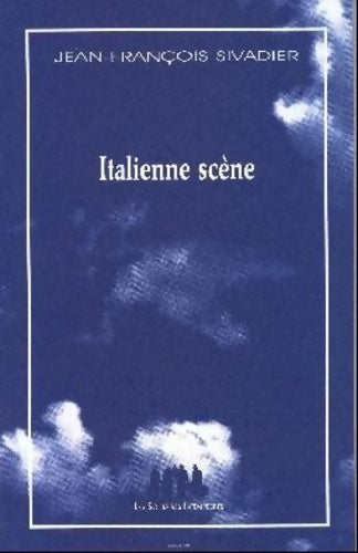 Livrenpoche : Italienne scène - SIVADIER JEAN-FRANÇOIS - Livre