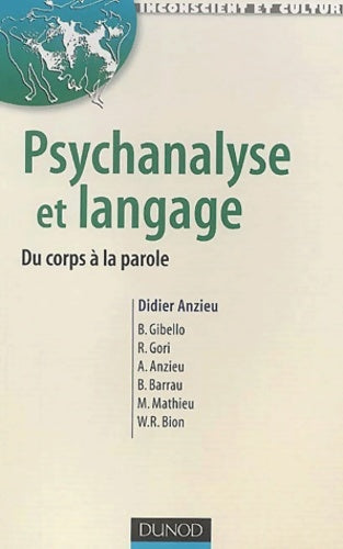 Livrenpoche : Psychanalyse et langage : Du corps à la parole - Didier Anzieu - Livre