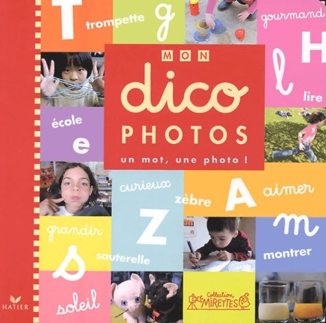 Livrenpoche : Mon dico photos : Une photo un mot ! - Collectif - Livre