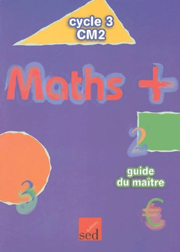 Livrenpoche : Maths + CM2 : Guide du maître - Pierre Stinville - Livre