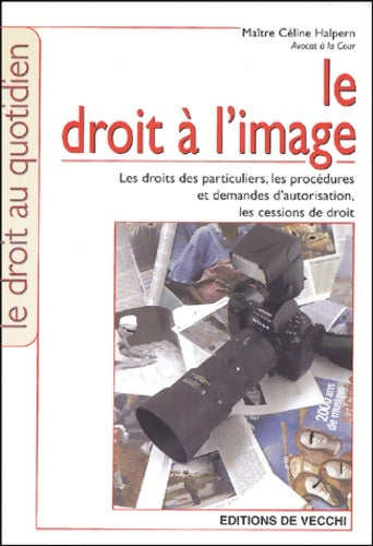 Livrenpoche : Le droit à l'image - Céline Halpern - Livre