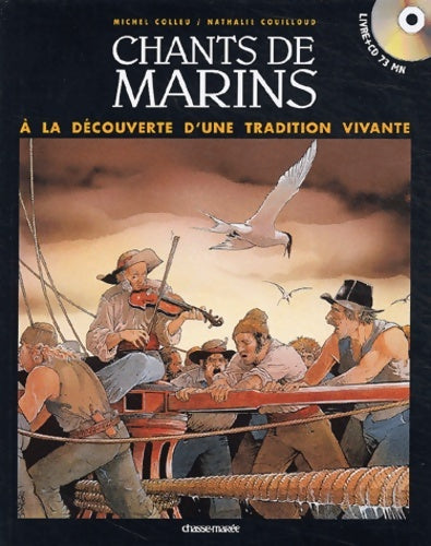 Livrenpoche : Chants de marins français : A la découverte d'une tradition vivante - Colleu - Livre