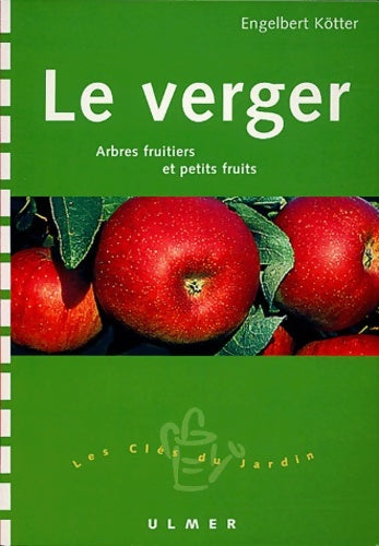 Livrenpoche : Le Verger : Arbres fruitiers et petits fruits - Engelbert Kötter - Livre