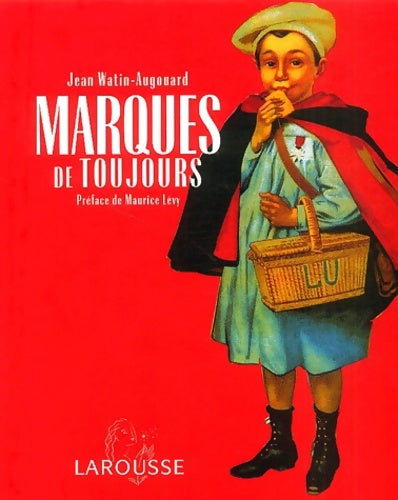 Livrenpoche : Marques de toujours - Jean Watin-augouard - Livre