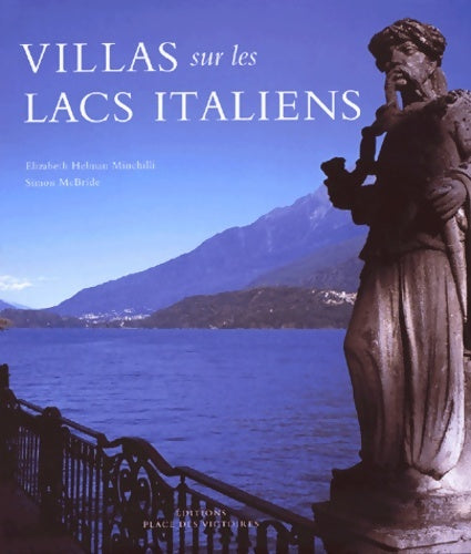 Livrenpoche : Villas sur les lacs italiens - Elizabeth Helman Minchilli - Livre