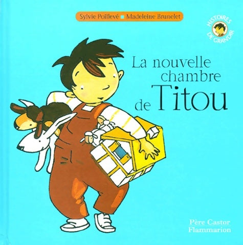 Livrenpoche : Nouvelle chambre de titou - Poilleve Sylvie - Livre