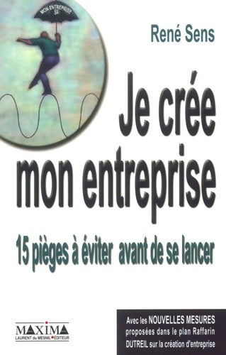 Livrenpoche : La prochaine fois que je crée une entreprise... 15 pièges à éviter au moment de créer son entreprise - René Sens - Livre