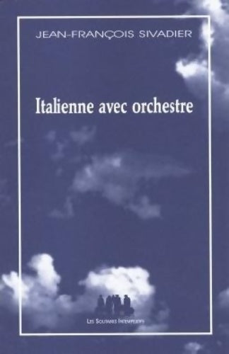 Livrenpoche : Italienne avec orchestre - Jean-François Sivadier - Livre