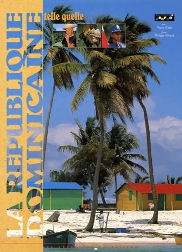 Livrenpoche : La république Dominicaine Telle Quelle - Guide Pélican - Livre