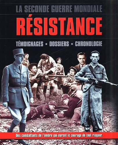 Livrenpoche : La Resistance. Histoire Et témoignages - Collectif - Livre