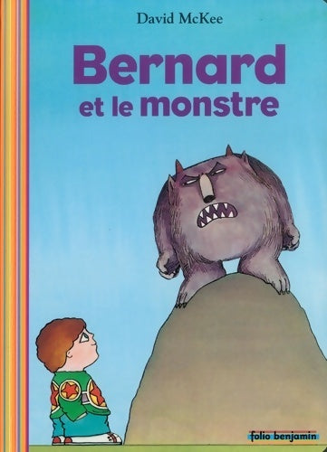 Livrenpoche : Bernard et le monstre - David McKee - Livre