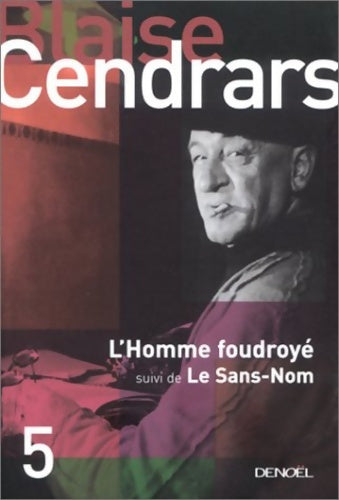 Livrenpoche : L'homme foudroyé/le sans nom - Blaise Cendrars - Livre