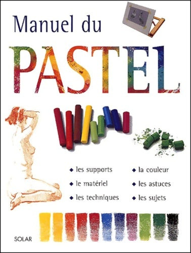 Livrenpoche : Manuel Du Pastel - Collectif - Livre