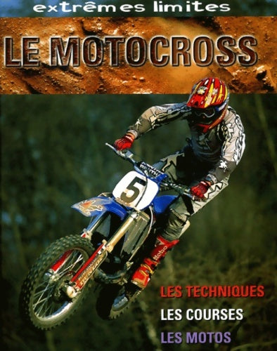 Livrenpoche : Le motocross - Gary Freeman - Livre