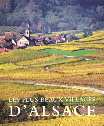 Livrenpoche : Les Plus Beaux Villages d'Alsace - Monique Mangold - Livre