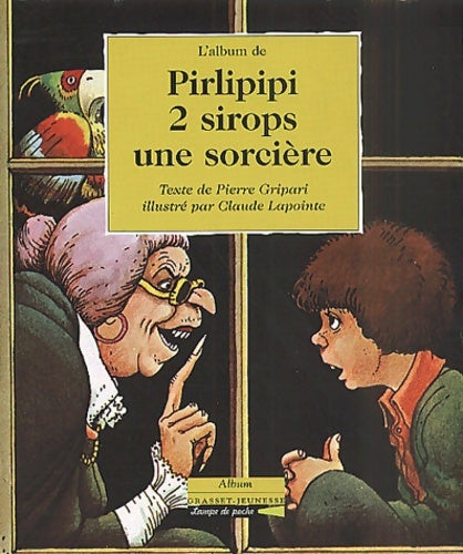 Livrenpoche : Pirlipipi deux sirops une sorcière - Pierre Gripari - Livre