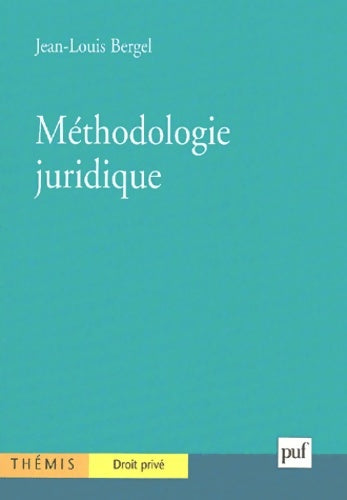 Livrenpoche : Méthodologie juridique - Jean-Louis Bergel - Livre