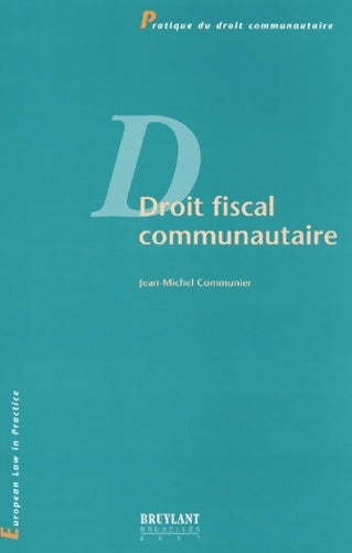 Livrenpoche : Droit Fiscal Communautaire - Jean-Michel Communier - Livre