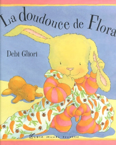 Livrenpoche : La Doudouce De Flora - Debi Gliori - Livre