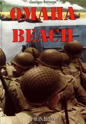 Livrenpoche : Omaha Beach. : 6 juin 1944 - Georges Bernage - Livre