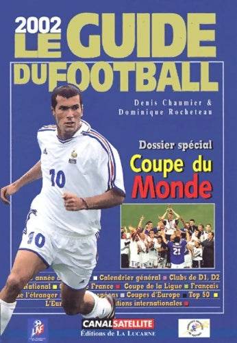 Livrenpoche : Le Guide du football 2002 - Denis Chaumier - Livre