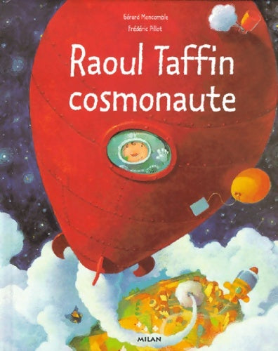 Livrenpoche : Raoul Taffin : Cosmonaute - Gérard Moncomble - Livre