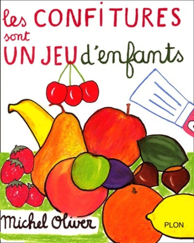Livrenpoche : Les confitures sont un jeu d'enfants - Michel Oliver - Livre