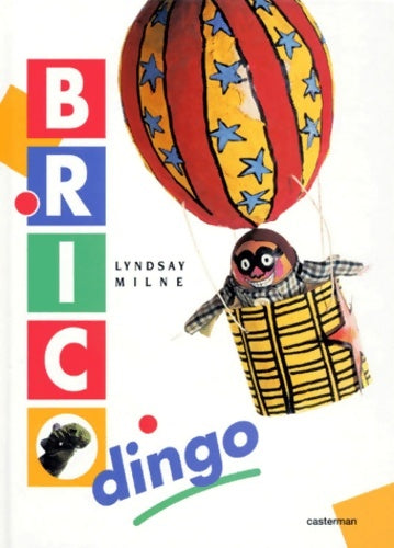 Livrenpoche : Brico Dingo. Jeux Jouets Cadeaux Decorations Realises A Partir D'Objets De Recuperation - Lindsay Milne - Livre