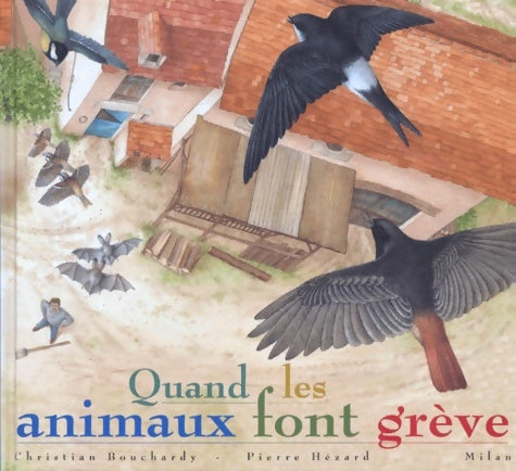 Livrenpoche : Quand les animaux font grève - Christian Bouchardy - Livre