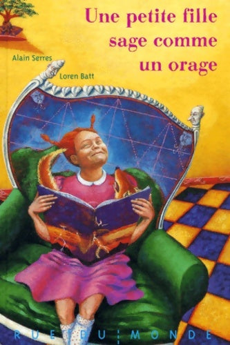 Livrenpoche : Un petite fille sage comme un orage - Serres - Livre
