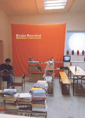Livrenpoche : L'ESTHETIQUE RELATIONNELLE - Nicolas Bourriaud - Livre