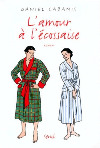 Livrenpoche : L'Amour à l'écossaise - Daniel Cabanis - Livre