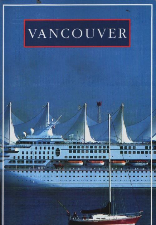 Livrenpoche : Vancouver 2e édition - Pierre Longnus - Livre