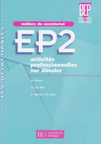 Livrenpoche : EP2 activités professionnelles sur dossier BEP - Collectif - Livre