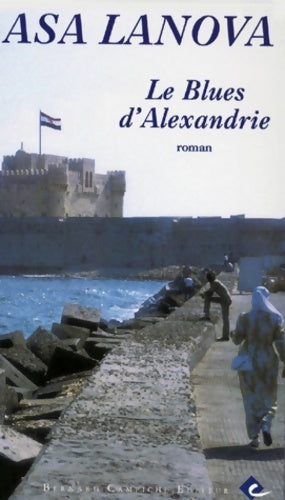 Livrenpoche : Le blues d'Alexandrie - Asa Lanova - Livre