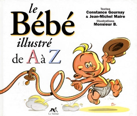 Livrenpoche : Le bébé illustré de A à Z - Maire - Livre