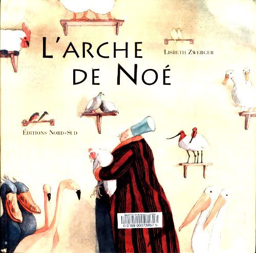Livrenpoche : L'Arche de Noé - Lisbeth Zwerger - Livre