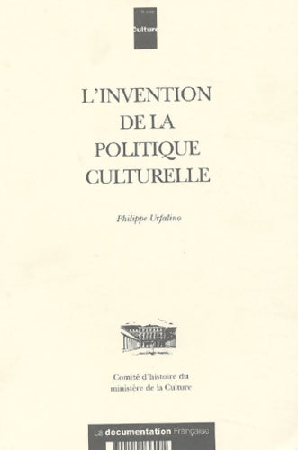 Livrenpoche : L'invention de la politique culturelle - Philippe Urfalino - Livre