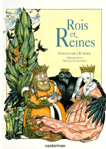 Livrenpoche : Rois Et Reines. Contes De l'Europe - Nicole Claveloux - Livre