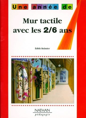 Livrenpoche : Mur tactile avec les 2-6 ans - Collectif - Livre