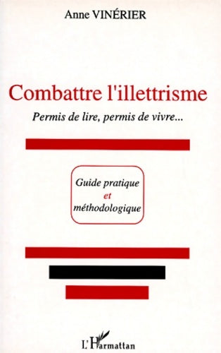 Livrenpoche : Combattre l'illettrisme : Permis de lire permis de vivre - Anna Vinerier - Livre