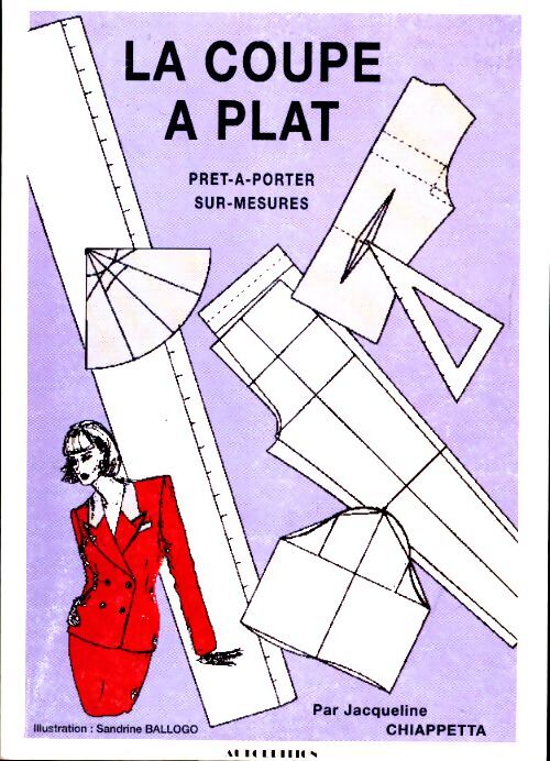 Livrenpoche : La coupe à plat numéro 1. Prêt-à-porter et sur mesure pour dame - Chiappetta - Livre