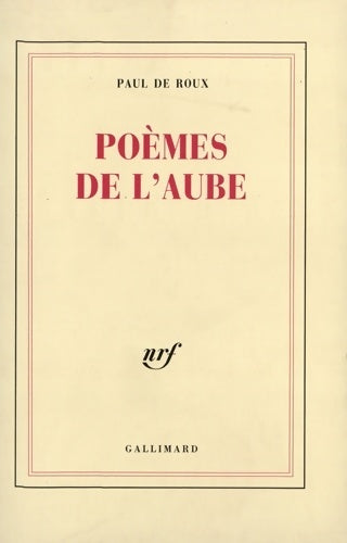 Livrenpoche : Poèmes de l'aube - Paul De Roux - Livre
