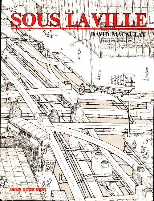 Livrenpoche : Sous la ville - David Macaulay, Macaulay David - Livre
