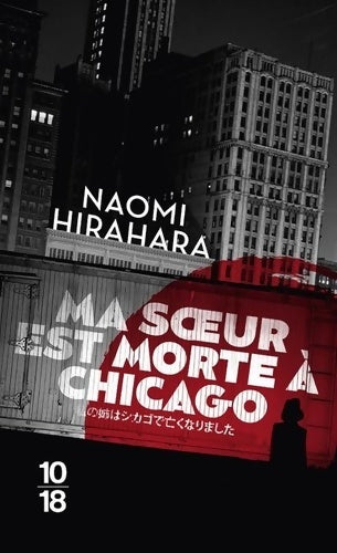 Livrenpoche : Ma soeur est morte à Chicago - Naomi Hirahara - Livre